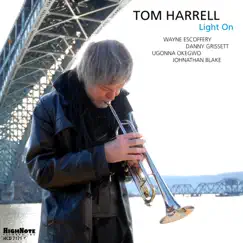 Light On by Tom Harrell album reviews, ratings, credits