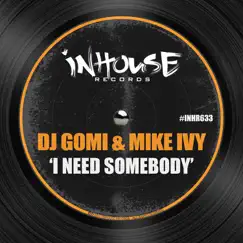 I Need Somebody Song Lyrics