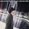 miss you (feat. 堂本翔平) - Single album lyrics, reviews, download