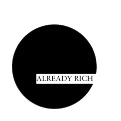 Already Rich - Single by Pat Harah album reviews, ratings, credits