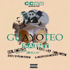 Guayoteo (feat. Landa Freak & Bless) - Single by Saint album reviews, ratings, credits