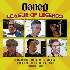 League of Legends (feat. Thrust, Maestro Fresh Wes, Moka Only, Big Kish & Eternia) Song Lyrics