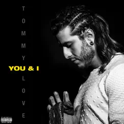 You & I by Tommy Love album reviews, ratings, credits