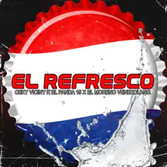 EL Refresco (feat. El Panda 15) Song Lyrics