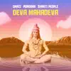 Deva Mahadeva - Single album lyrics, reviews, download