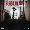 Bla$t.Fa.My album lyrics, reviews, download