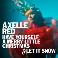 Have Yourself A Merry Little Christmas / Let It Snow - Single by Axelle Red album reviews, ratings, credits