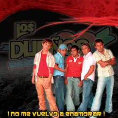 No Me Vuelvo A Enamorar by Los Dueños album reviews, ratings, credits