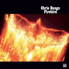 Firebird by Chris Bangs album reviews, ratings, credits