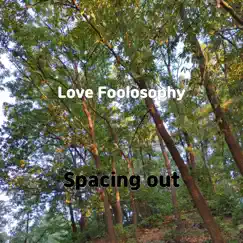 Love Foolosophy - Single by Spacing out album reviews, ratings, credits