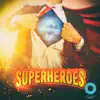 Super Heroes album lyrics, reviews, download