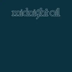 Midnight Oil (Remastered) by Midnight Oil album reviews, ratings, credits