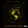 El Teatro del Mundo - Single album lyrics, reviews, download