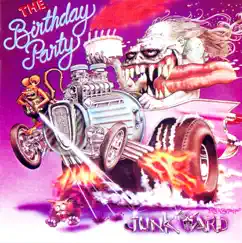 Junkyard by The Birthday Party album reviews, ratings, credits