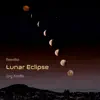Lunar Eclipse - Single album lyrics, reviews, download
