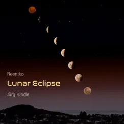 Lunar Eclipse - Single by Reentko & Jürg Kindle album reviews, ratings, credits