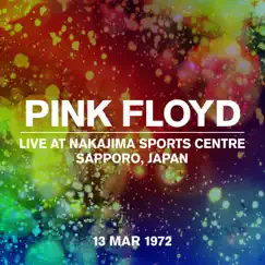 Live at Nakajima Sports Centre, Sapporo, Japan, 13 Mar 1972 by Pink Floyd album reviews, ratings, credits