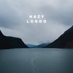 Hazy - Single by Londo album reviews, ratings, credits