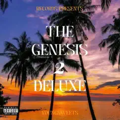 The Genesis 2 Deluxe by YoungSweets album reviews, ratings, credits