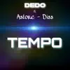Tempo (feat. Astore & Diss) - Single album lyrics, reviews, download