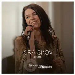 Kira Skov Synger Toppen Af Poppen - EP by Kira Skov album reviews, ratings, credits