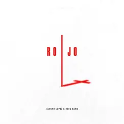 Rojo - Single by Álvaro López & Resq Band album reviews, ratings, credits