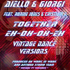 Together Eh Oh Oh Eh (feat. Ronnie Jones & Eros Cristiani) [Vintage Versions] - EP by AIELLO & Giorgi album reviews, ratings, credits