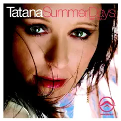 Summer Days (feat. SayL [CH]) - Single by DJ Tatana album reviews, ratings, credits