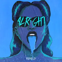 Alright - Single by Rebel-D album reviews, ratings, credits
