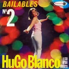 Bailables No. 2 by Hugo Blanco album reviews, ratings, credits