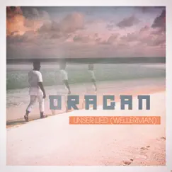 Unser Lied (Wellerman) - Single by Dragan album reviews, ratings, credits