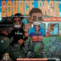 Bounce Back (feat. Bankboy Jt & Enrgy Beats) - Single by BankBoy Ronn album reviews, ratings, credits