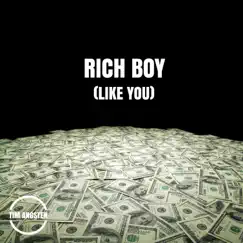 Rich Boy (Like You) Song Lyrics