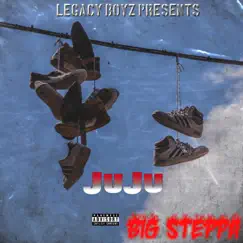 Big Steppa - Single by JuJu LBE album reviews, ratings, credits