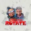 Rotate (feat. Waveboy) - Single album lyrics, reviews, download