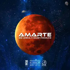 Amarte - Single by Big Legna & Sage Produce album reviews, ratings, credits