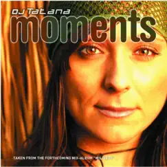 Moments (More Mixes) - EP by DJ Tatana album reviews, ratings, credits