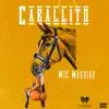 Caballito - Single album lyrics, reviews, download