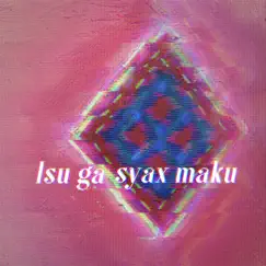 Isu ga syax maku (feat. Waven) [Waven Remix] Song Lyrics
