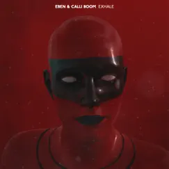 Exhale - Single by EBEN & Calli Boom album reviews, ratings, credits