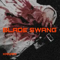 Blade Swang Song Lyrics