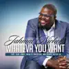 Whateva You Want (feat. Cory James, Marcus Anderson & Darryl McCoy Jr.) - Single album lyrics, reviews, download