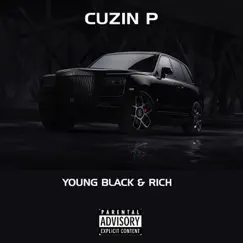 Young Black & Rich - Single by Cuzin P album reviews, ratings, credits