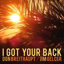 I Got Your Back - Single by Jim Gelcer & Don Breithaupt album reviews, ratings, credits