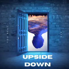 UpSide Down (feat. You Beat) Song Lyrics