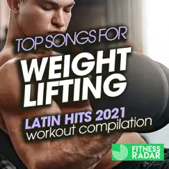 Top Songs For Weight Lifting Latin Hits 2021 Workout Compilation (Fitness Version 128 Bpm) by Movimento Latino album reviews, ratings, credits