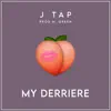 My Derriere - Single album lyrics, reviews, download