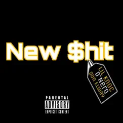 New Shit - Single by Don Elway, Lil Knoc & YB D'nero album reviews, ratings, credits