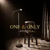 One & Only - Single album lyrics, reviews, download