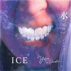 Ice: Yokai the Jeweler (feat. ISM) - Single by Jya-Me album reviews, ratings, credits